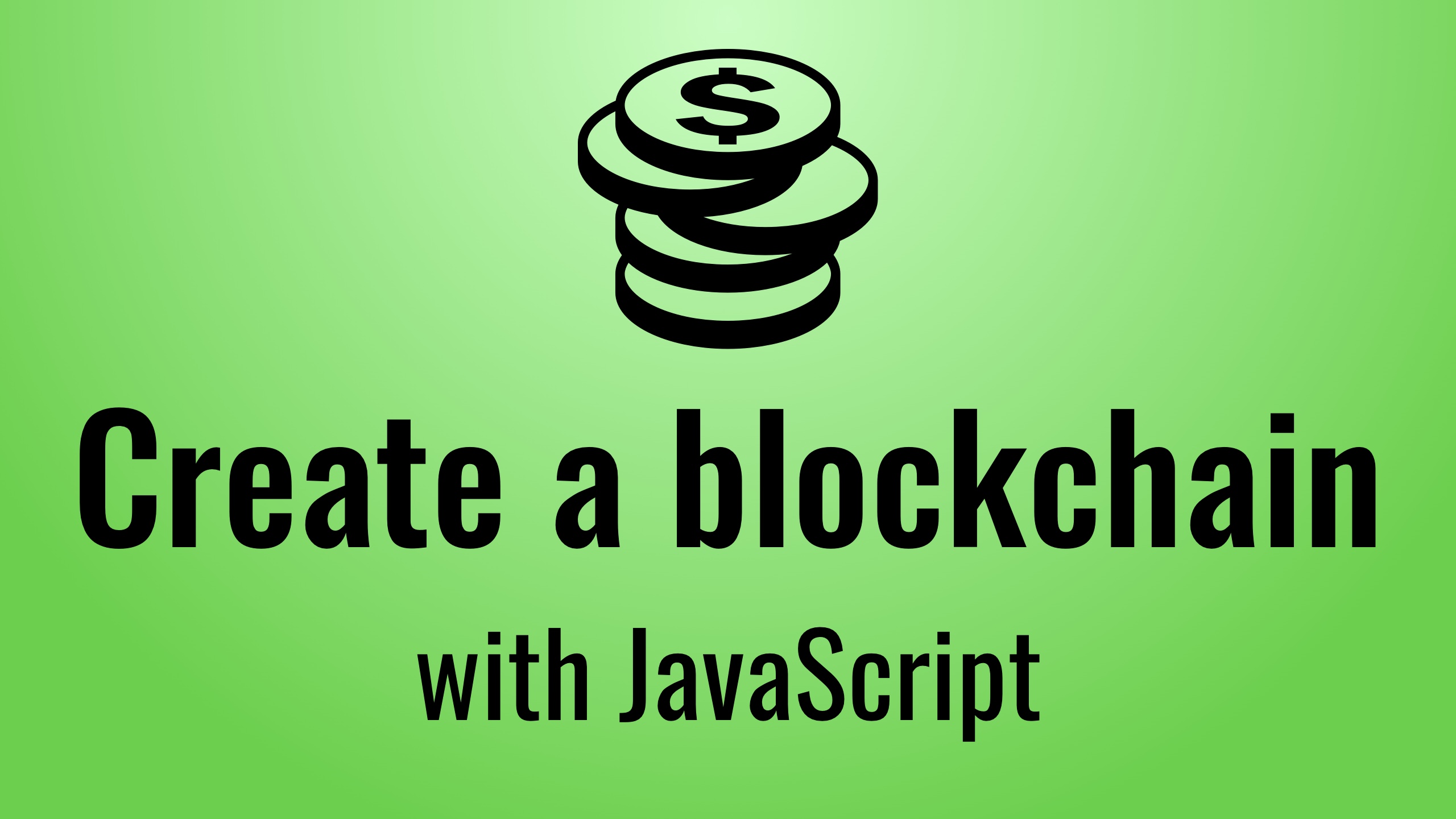 Thumbnail for 'Implementing a Blockchain in Javascript'
