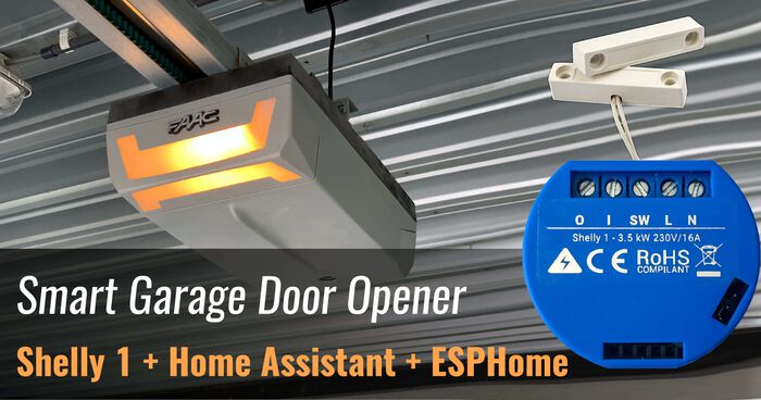 Thumbnail for 'Make Your Garage Door Opener Smart: Shelly 1, ESPHome and Home Assistant'