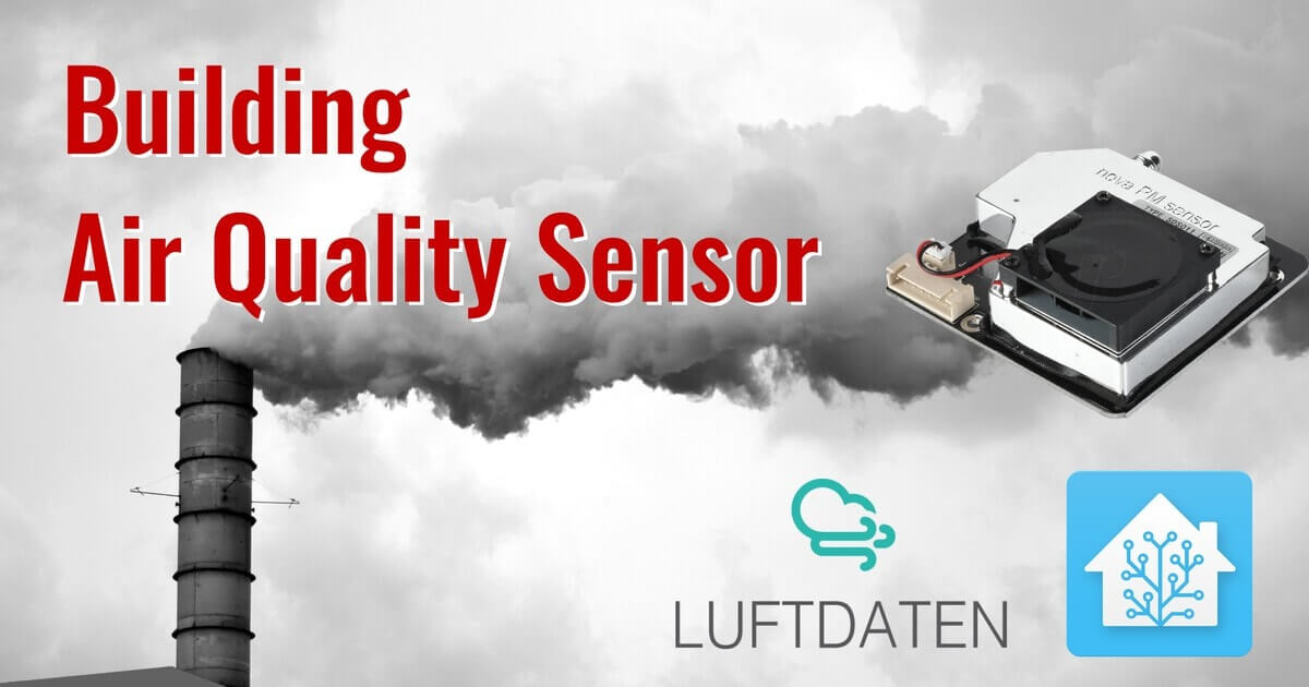 Building Air Quality Sensor: Luftdaten + Home Assistant | Simply Explained